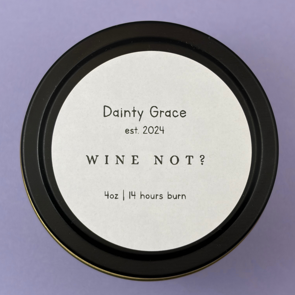 Wine Not? Natural Soy Wax Candle